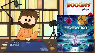 Booghy plays... Federation(2p, Rules Overview, Playthrough, Review)