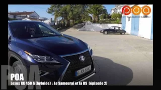 Lexus RX 450h 2016 : la DS et le Samourai - Essai 2/3