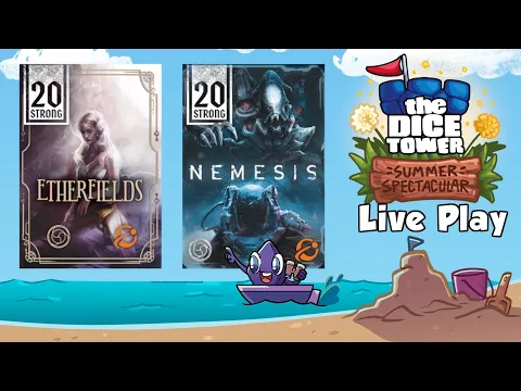 Summer Spectacular Live Play Replay: 20 Strong Etherfields & Nemesis