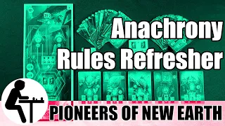 Anachrony Rules Refresher: Pioneers of New Earth