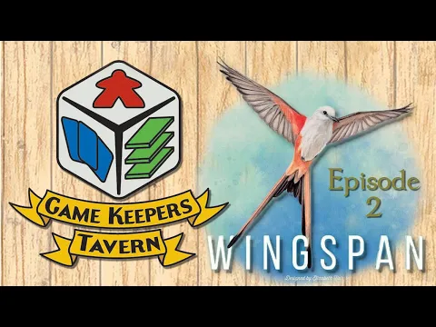 Wingspan Episode 2