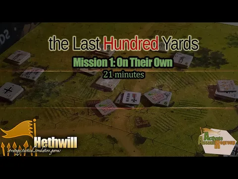 (GMT) the Last Hundred Yards - Mission #1 - 21 minutes