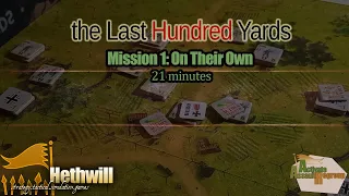 (GMT) the Last Hundred Yards - Mission #1 - 21 minutes