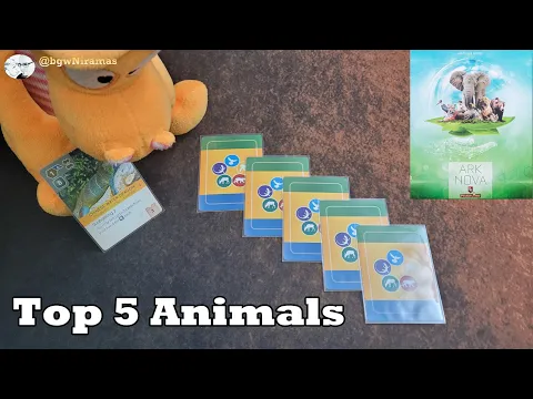 Ark Nova: Top 5 Animals