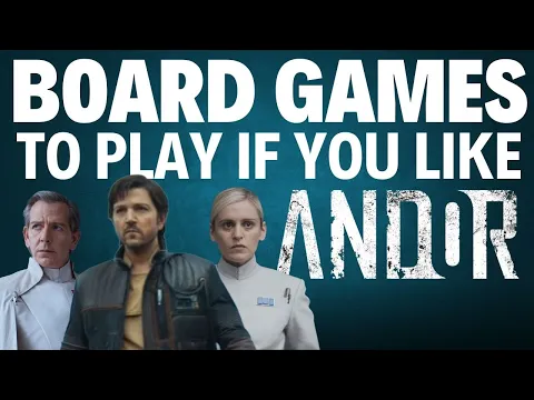 Top 10 Games to Play If You Like Andor