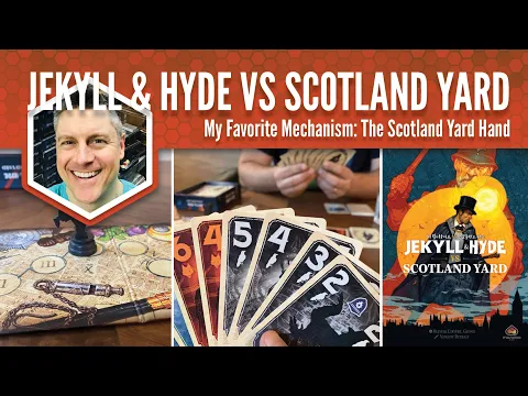 Jekyll & Hyde vs Scotland Yard: My Favorite Mechanism