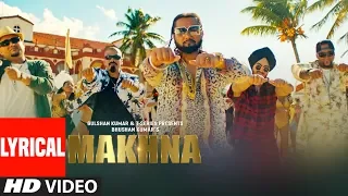 MAKHNA Video With Lyrics  | Yo Yo Honey Singh | Neha Kakkar, Singhsta, TDO | Bhushan Kumar