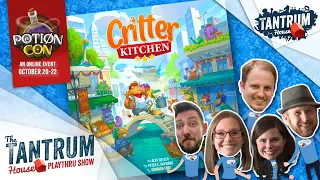 Critter Kitchen Playthru (Potion Con!)