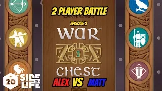 2 Player Battle! - War Chest Ep 2!