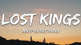 Lost Kings - Anti-Everything (Lyrics) feat. Loren Gray