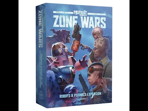 Rob Looks at Mutant Zone Wars : Robots and Psonics