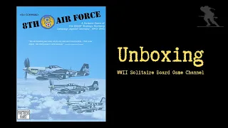 8th Air Force - Unboxing