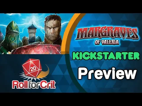 Margraves of Valeria Kickstarter Preview | Roll For Crit