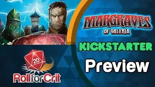 Margraves of Valeria Kickstarter Preview | Roll For Crit