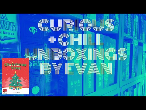 Christmas Tree (Curious + Chill Unboxings Episode 60)