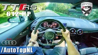 Audi TT RS | MTM 612HP | POV Test Drive by AutoTopNL