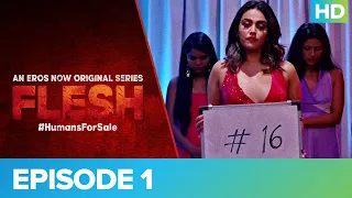 FLESH | Episode 01 | An Eros Now Original Series | Streaming Now