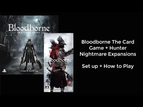 Bloodborne The Card Game Set up และ วิธีเล่น