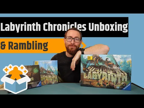 Labyrinth Chronicles Unboxing & Rambling