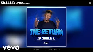 Sdala B - Likhona (Official Audio) ft. J souls SA, Luu