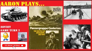 PANZERGRUPPE GUDERIAN - The Soviet TURN 2 - COUNTERATTACK!