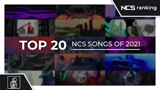 Top 20 NCS Songs of 2021 (so far) Top 20 NCS Songs of 2021 (so far)