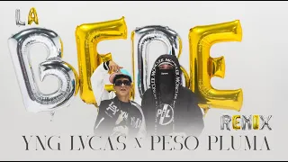 Yng Lvcas & Peso Pluma - La Bebe (Remix) [Video Oficial]