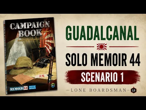 Memoir 44 using CDG Solo System | Guadalcanal Campaign | Scenario 1 (Tenaru)