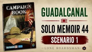 Memoir 44 using CDG Solo System | Guadalcanal Campaign | Scenario 1 (Tenaru)