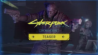 Cyberpunk 2077 - The Board Game | Official Teaser (2024)