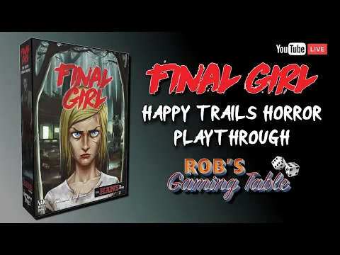 Final Girl Happy Trails Horror Playthrough