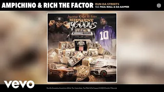 Ampichino, Rich The Factor - Run Da Streets (Official Audio) ft. Paul Wall, Da Gapper