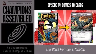 Black Panther Comic Book Origins versus Marvel Champions PreCon | Cards to Comic