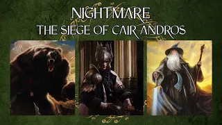 LOTR LCG Solo Progression Series - Episode 73: The Siege of Cair Andros [Nightmare]