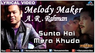 Sunta Hai Mera Khuda Full Lyrical Video | Pukar | Melody Maker - A.R Rahman