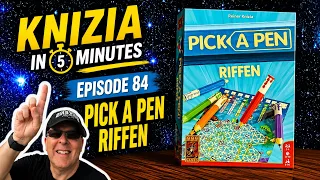 Knizia in 5 Minutes. 84 Pick A Pen Riffen