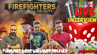 Firefighters on Duty - Interview & Live Playthrough (EN) by Epitrapaizoume