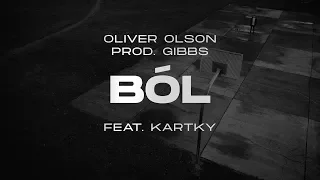 Oliver Olson - Ból ft. Kartky  prod. Gibbs