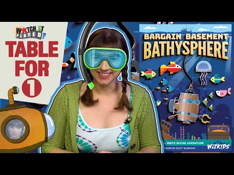 Bargain Basement Bathysphere - Table For 1 Teach & Play Through