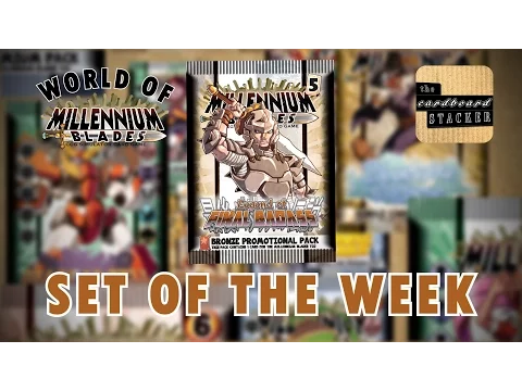 Legend of Final Badass - Set of the Week No. 4 - World of Millennium Blades