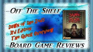 Dawn of the Zeds 3rd Edition The Quick Overview