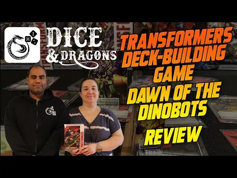 Dice and Dragons - Transformers Deck Building Game Dawn of the Dinobots Review