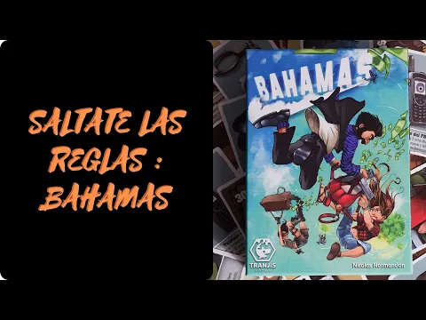 BAHAMAS : Como se juega [ES] (Reglas - tutorial - instrucciones)