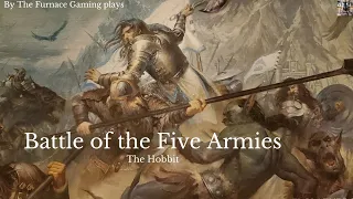 Battle of the Five Armies Play Through 12/28/23