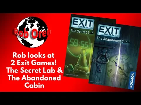 Rob looks at Two Exit Games! The Secret Lab & The Abandoned Cabin