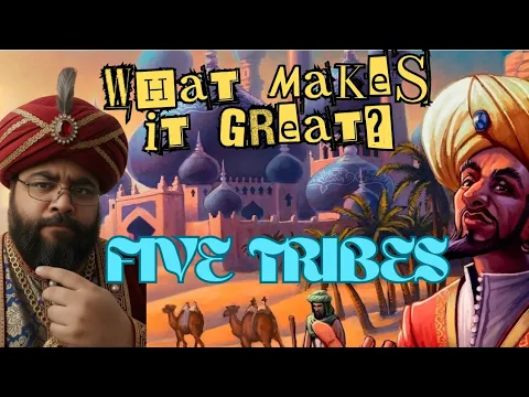Design DNA: What Makes It Great? #2 - Five Tribes
