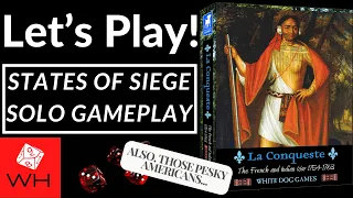 Let's Play! La Conquêste: The French and Indian War 1754-1763 | Solo | States of Siege | Gameplay