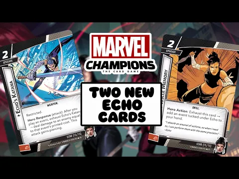 2 NEW ECHO CARDS | Marvel Champions Fear No Evil Reveals by FFG