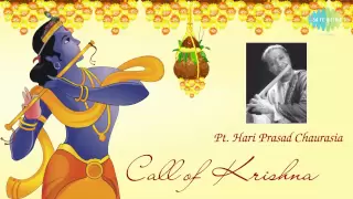 Call of Krishna | Hindustani Classical Flute | Pandit Hariprasad Chaurasia