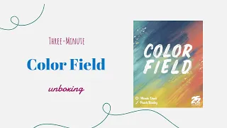 Color Field - 3-Minute Unboxing